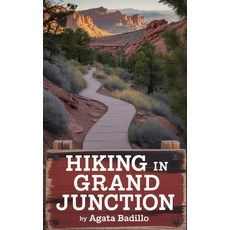 (英文圖書)Hiking in Grand Junction 平裝版, Independently Published, 英文