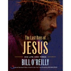 The Last Days of Jesus : His Life and Times, Henry Holt & Company