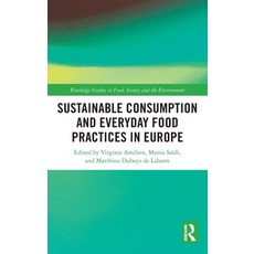 (영문도서)Sustainable Consumption and Everyday Food Practices in Europe Hardcover, Routledge, English, 9781032725994 Routledge, English, 9781032725994