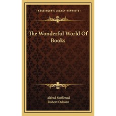 (영문도서) The Wonderful World Of Books Hardcover, Kessinger Publishing, English, 9781166134280