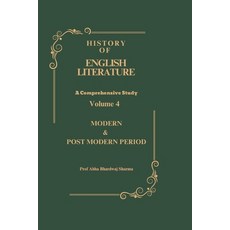 (英文圖書)Modern Post Modern & Contemporary Period: History of English Literature Volume 4 平裝版, Independently Published, 英文