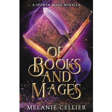 (영문도서)Of Books and Mages: A Spoken Mage Novella Paperback, Luminant Publications, English, 9781923218550