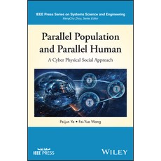 (영문도서) Parallel Population and Parallel Human Modelling Analysis and Computation: A Cyber-Physical... Hardcover, Wiley-IEEE Press, English, 9781394181896