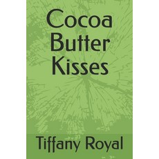 (英文圖書)Cocoa Butter Kisses 平裝版, Independently Published, 英文
