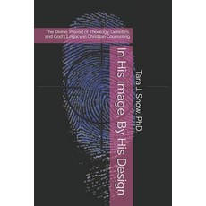 (英文圖書)In His Image By His Design: The Divine Thread of Theology Genetics and God's... 平裝版, Independently Published, 英文