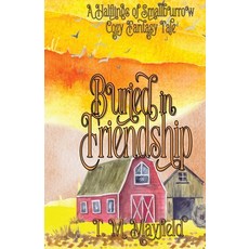 (영문도서)Buried in Friendship Paperback, English, 9798991187664, Bibliobean Books