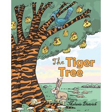 The Tiger Tree Paperback, Melanie Dietrich, English, 9781736251218