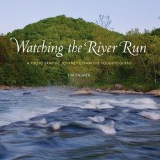 (영문도서) Watching the River Run: A Photographic Journey Down the Youghiogheny Hardcover, University of Pittsburgh Press, English, 9780822948414