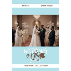 (영문도서) Wedding Bells: Love Doesn't Love... Everybody Paperback, Independently Published, English, 9798307693810