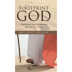 (영문도서) Footprint from God: Deepening the impression one day at a time Hardcover, Covenant Books, English, 9798893090154