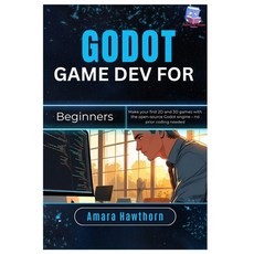 (英文圖書)Godot Game Dev for Beginners: Make your first 2D and 3D games with the open-sour... 平裝版, Independently Published, 英文