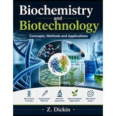 (영문도서)Biochemistry and Biotechnology: Concepts Methods and Applications Paperback, Independently Published, English, 9798195472047