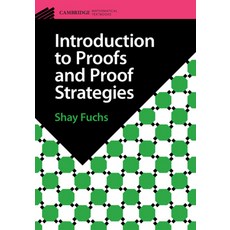 (영문도서) Introduction to Proofs and Proof Strategies Paperback, Cambridge University Press, English, 9781009096287