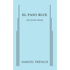 (영문도서) El Paso Blue Paperback, Samuel French, Inc., English, 9780573705021