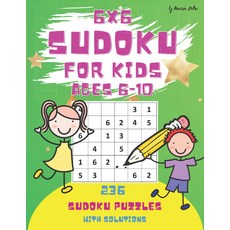 용 스도쿠: 6X6 6-10세 236명의 와 초보자를 위한 쉬운 스도쿠 퍼즐 솔루션 포함 대형 인쇄물 책, 기본