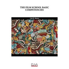 (영문도서) The Film School Basic Competencies Paperback, Eliva Press, English, 9789994986910