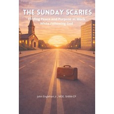(英文圖書)The Sunday Scaries: Finding Peace and Purpose at Work While Following God 平裝版, John Englehart, 英文