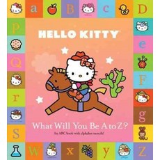 Hello Kitty What Will You Be a to Z?, Harry N Abrams Inc