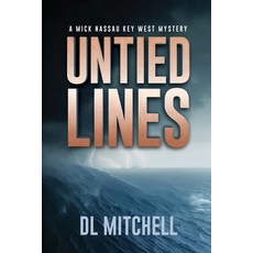 (英文圖書)Untied Lines: A Mick Nassau Key West Mystery 平裝版, Black Rose Writing, 英文