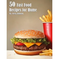 (영문도서) 50 Fast Food Recipes for Home Paperback, Marick Booster, English, 9798330370405