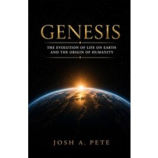 (영문도서)Genesis: The Evolution of Life on Earth and the Origin of Humanity Paperback, Independently Published, English, 9798259359352