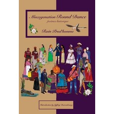 (영문도서) Miscegenation Round Dance: poèmes historiques Paperback, Mongrel Empire Press, English, 9781732393585
