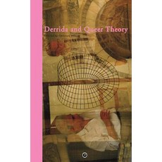 Derrida and Queer Theory Paperback, Punctum Books