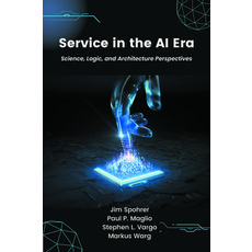 (영문도서) Service in the AI Era: Science Logic and Architecture Perspectives Paperback, Business Expert Press, English, 9781637423035