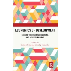 (영문도서)Economics of Development: Looking Through Environmental and Behavioural Lens Hardcover, Routledge, English, 9781041227533