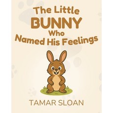 (英文圖書)The Little Bunny Who Named His Feelings: A gentle social emotional book for chil... 平裝版, Independently Published, 英文