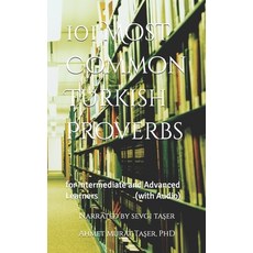 (영문도서) 101 Most Common Turkish Proverbs: for Intermediate and Advanced Learners (with Audio) Paperback