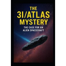 (英文圖書)The 3I/ATLAS Mystery: The Case for an Alien Spacecraft 平裝版, Independently Published, 英文
