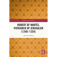 (英文圖書)Robert of Nantes Patriarch of Jerusalem (1240-1254) 平裝版, Routledge, 英文