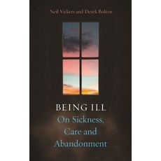 (영문도서) Being Ill: On Sickness Care and Abandonment Hardcover, Reaktion Books, English, 9781789149111