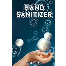 Hand Sanitizer: A guide to find Ingredients for Anti-Viral Hand Sanitizers and Disinfectant Wipes wi... Paperback, Independently Published
