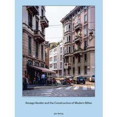 Asnago Vender and the Construction of Modern Milan Hardcover, GTA Verlag, English, 9783856763411