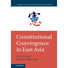 (영문도서) Constitutional Convergence in East Asia Hardcover, Cambridge University Press, English, 9781108831178
