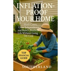 (英文圖書)Inflation-Proof Your Home: Slash Costs Grow Independence and Build a Resilient... 平裝版, Independently Published, 英文