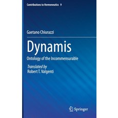 (영문도서) Dynamis: Ontology of the Incommensurable Hardcover, Springer, English, 9783030690045
