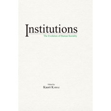 (영문도서) Institutions: The Evolution of Human Sociality Paperback, Trans Pacific Press, English, 9781925608793