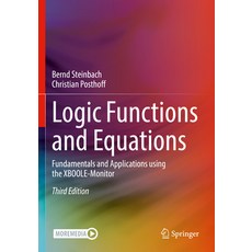 (영문도서) Logic Functions and Equations: Fundamentals and Applications Using the Xboole-Monitor Paperback, Springer, English, 9783030889470