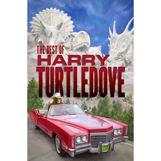 (영문도서) The Best of Harry Turtledove Hardcover, Subterranean Press, English, 9781645240228