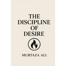 (영문도서)The Discipline of Desire Paperback, Independently Published, English, 9798261908616