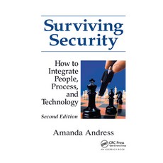 (영문도서)Surviving Security: How to Integrate People Process and Technology Paperback, Auerbach Publications, English, 9780367394714