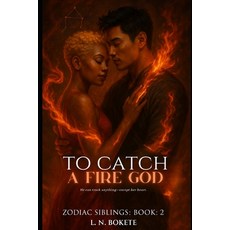 (영문도서)To Catch A Fire God Paperback, Independently Published, English, 9798262141777