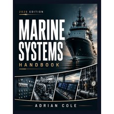 (영문도서)Marine Systems Handbook: Electrical Mechanical and Electronic Fundamentals for... Paperback, Independently Published, English, 9798188627898