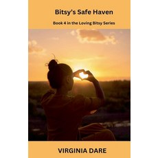 (영문도서) Bitsy's Safe Haven Paperback, Kathy Broggy, English, 9798227692085