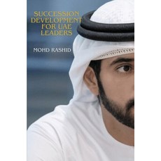(영문도서)Succession Development for UAE Leaders Paperback, Rashid Publications, English, 9783590803152