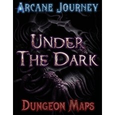(영문도서) Arcane Journey - Under the Dark: Dungeon Maps Paperback, Polygeddon, English, 9781738747436