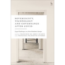 (영문도서) Sovereignty Technology and Governance After Covid-19: Legal Challenges in a Post-Pandemic Eu... Paperback, Hart Publishing, English, 9781509956029